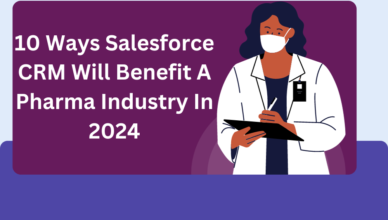 Benefits of salesforce CRM for Pharma industry